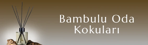 Bambulu Oda Kokuları